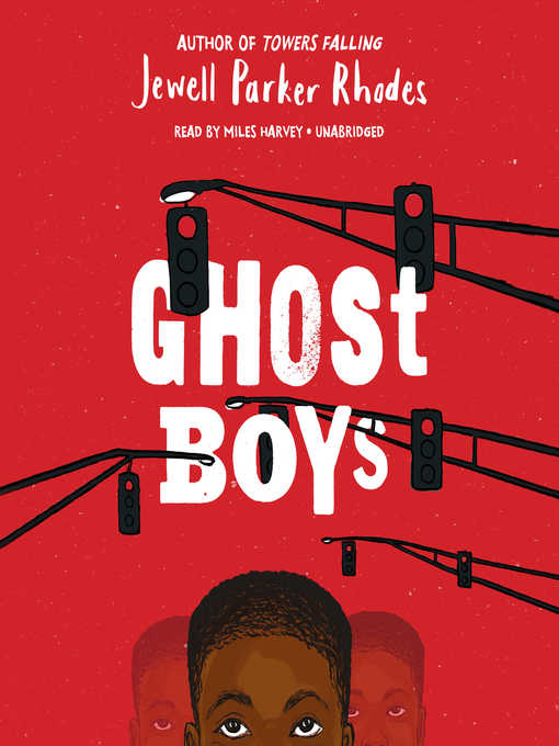 Title details for Ghost Boys by Jewell Parker Rhodes - Available
